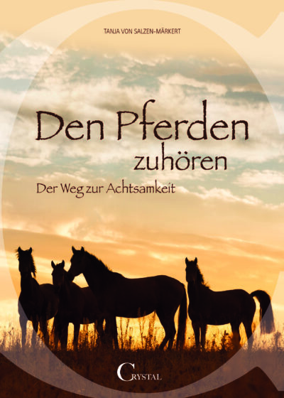 Den Pferden zuhören - von Tanja von Salzen-Märkert